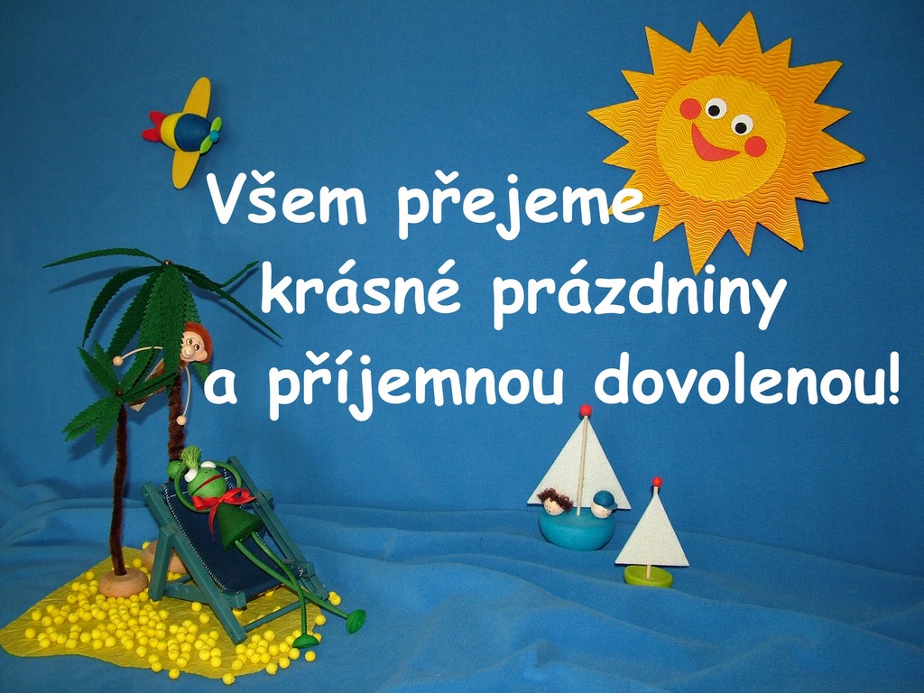 Dobrá půda má prázdniny